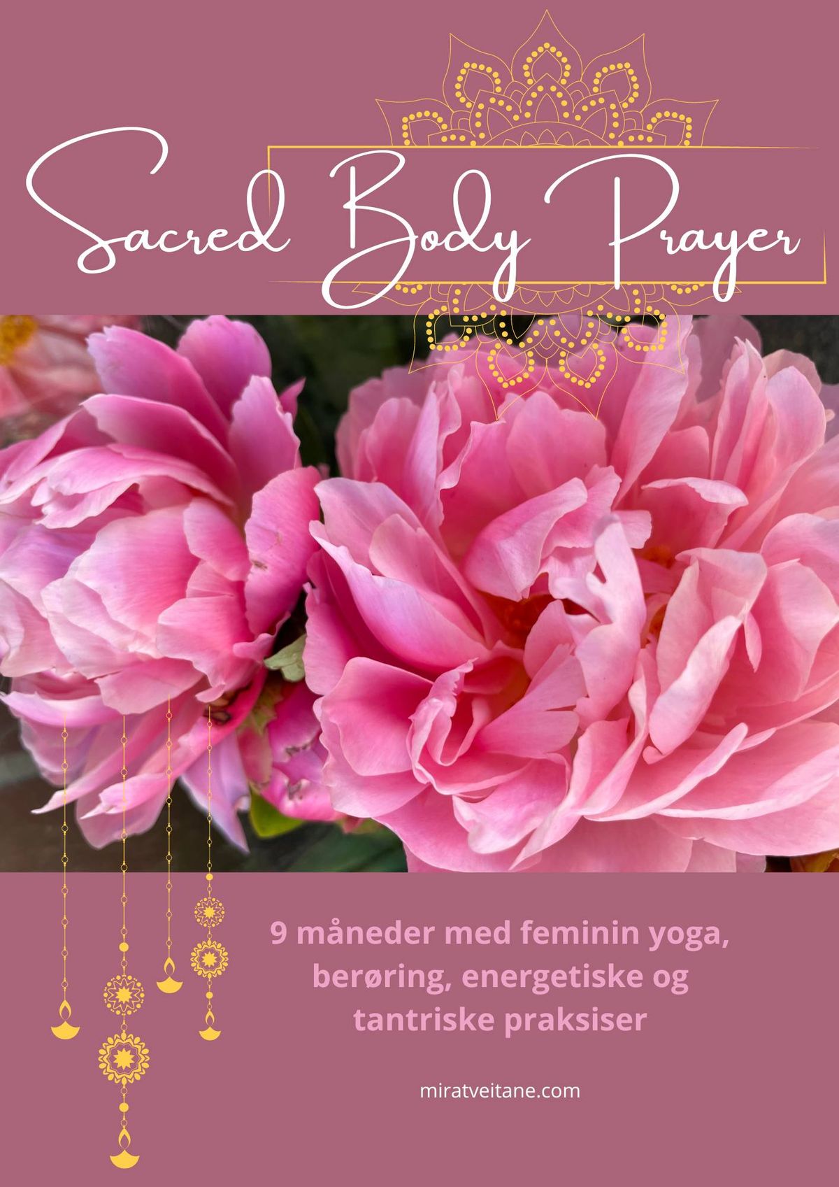 Sacred Body Prayer: 9 m\u00e5nederprogram