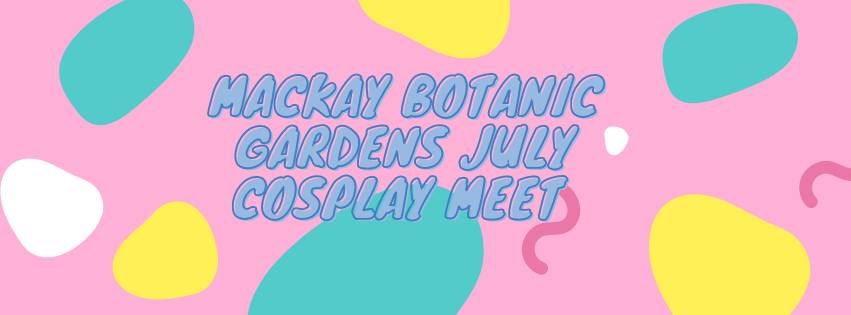 Mackay Botanic Gardens July Cosplay Meetup!