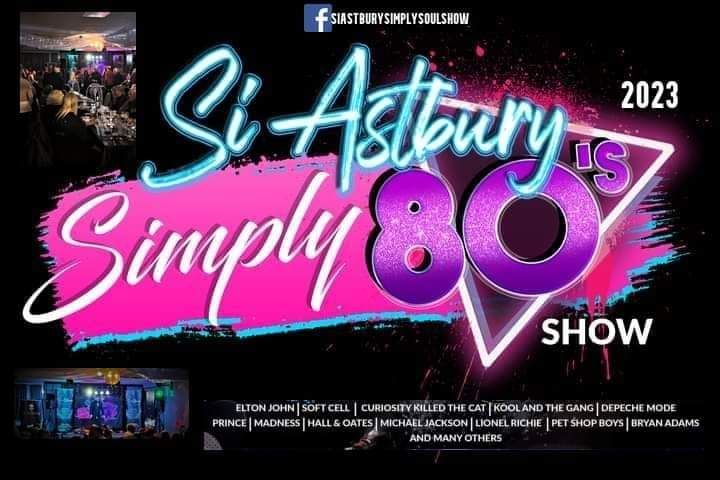 Si Astbury Simply 80s Show Quarry Bank Club 