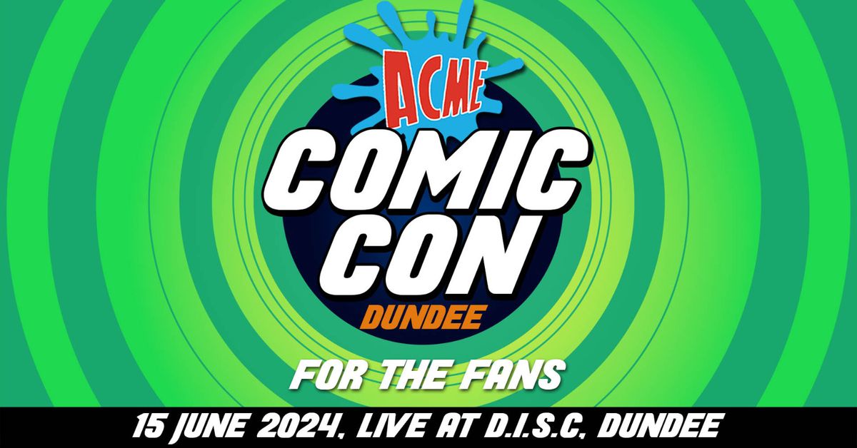 ACME Dundee Comic Con