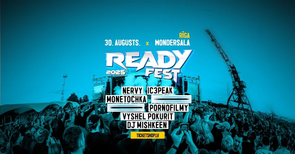 READY FEST 2025 @ RIGA