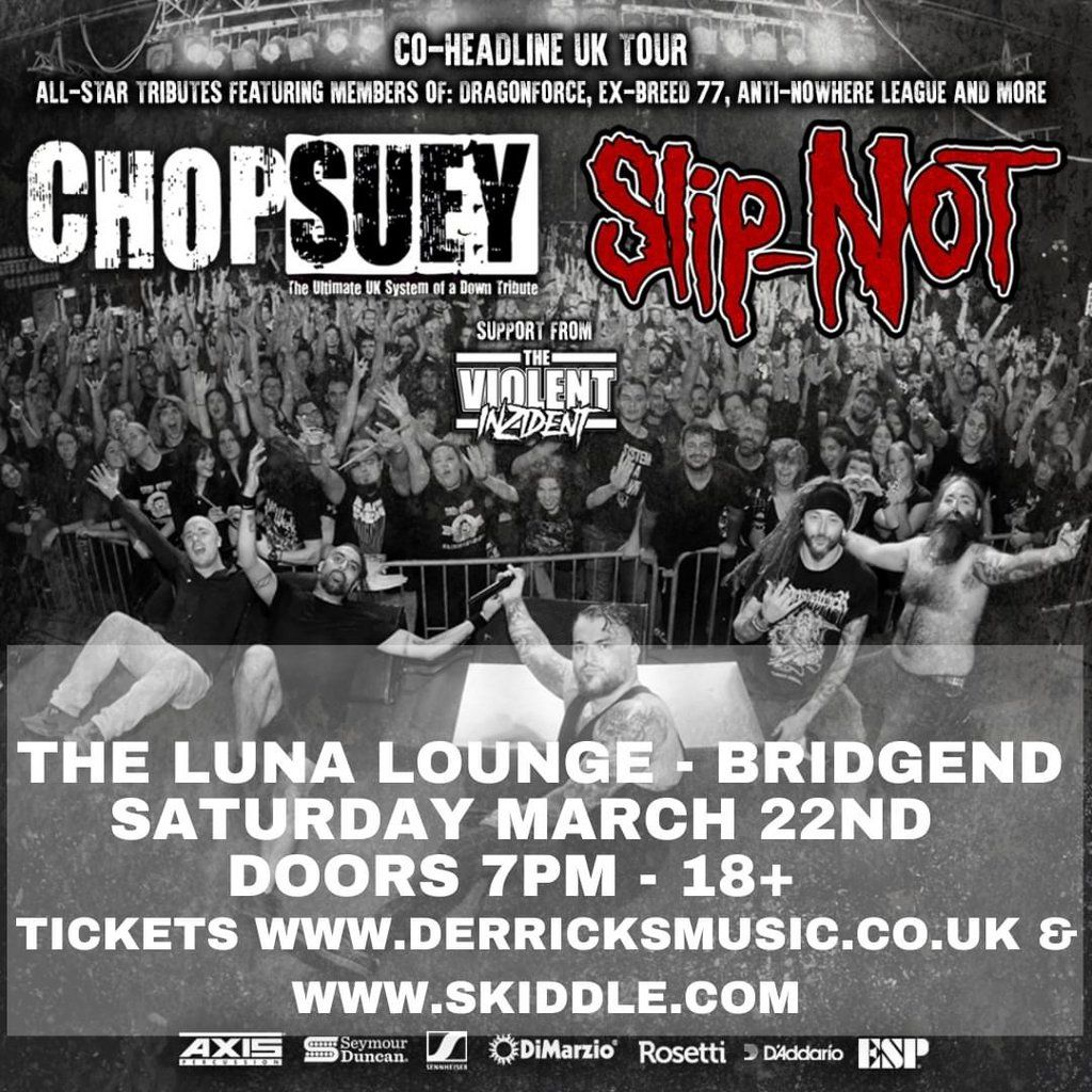 Chop Suey - Slip-Not - The Violent Inzident