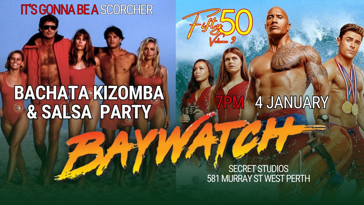 Fifty50 Volume 9 - Baywatch Bachata Kizomba & Salsa Party