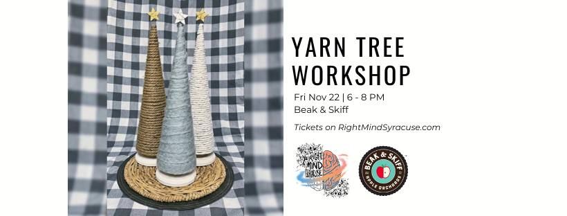 Rustic Yarn Tree Workshop