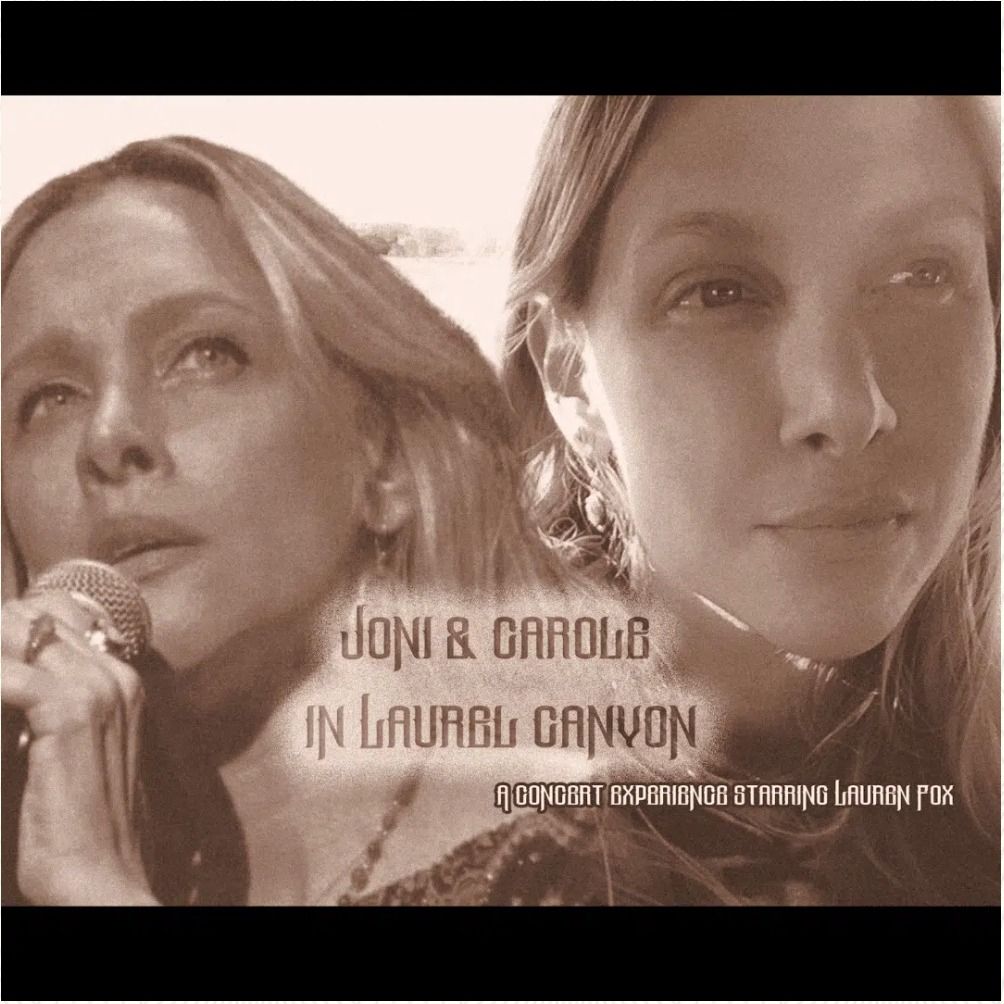 Joni Mitchell & Carole King in a Laurel Canyon - A Concert Experience