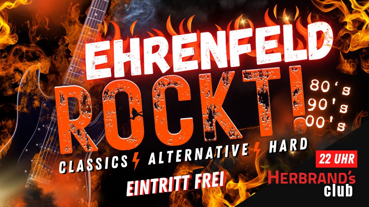 EHRENFELD ROCKT! @HERBRAND's Club w\/ DJ BOB | EINTRITT FREI 