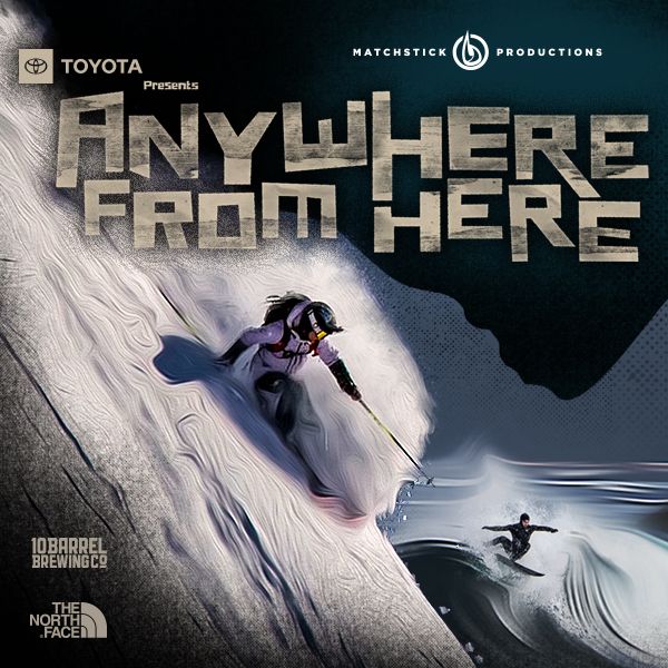 Anywhere From Here - Ski Film