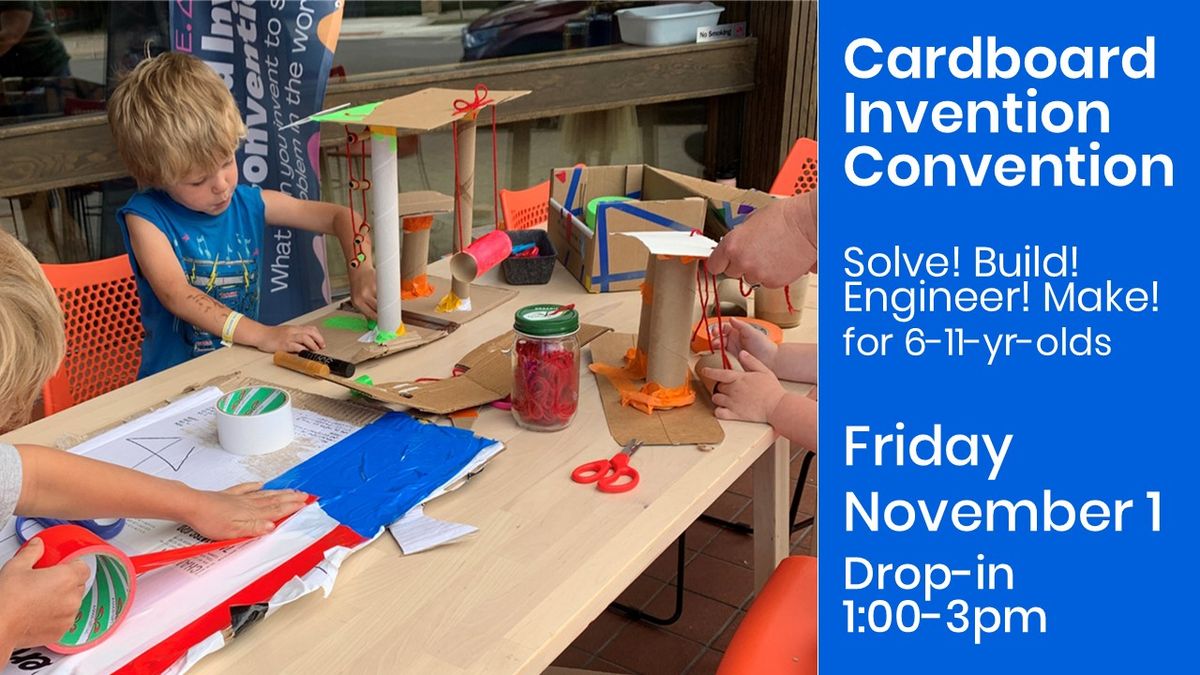 Cardboard Invention Convention for 6-11-yr-olds