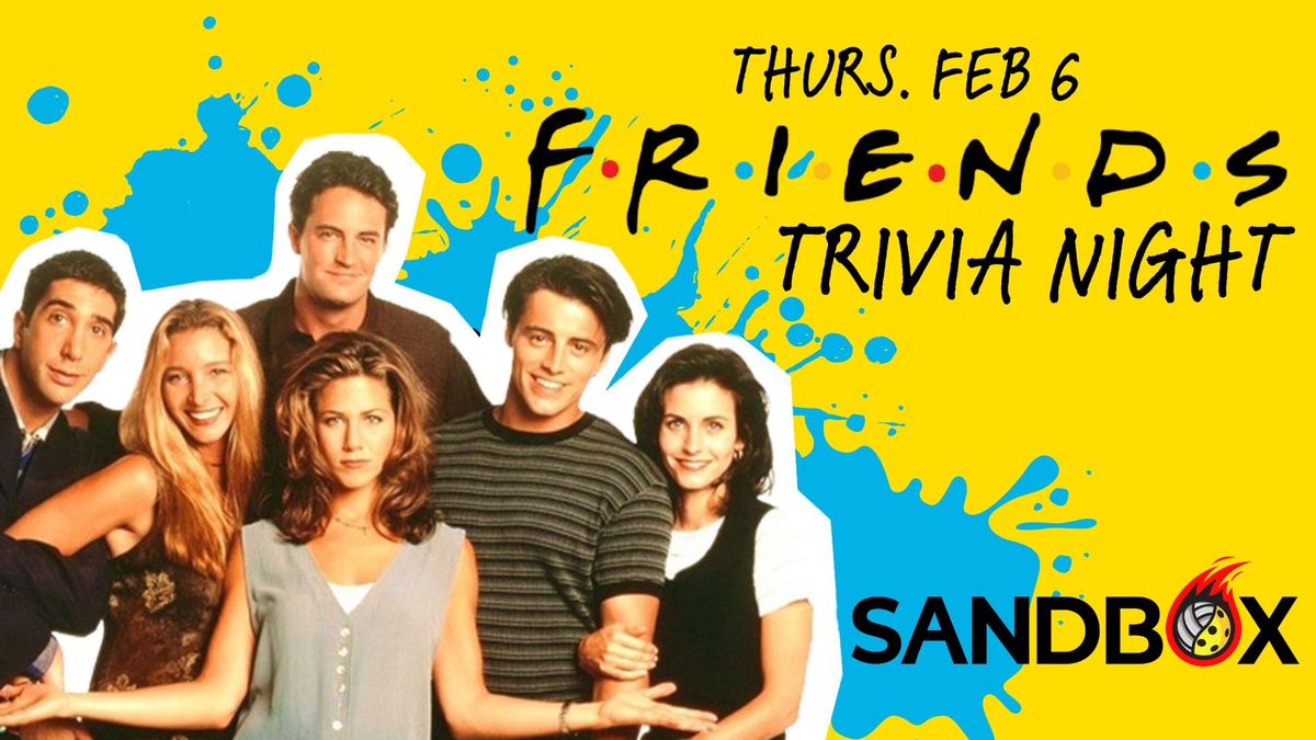 Friends Trivia Night at Sandbox