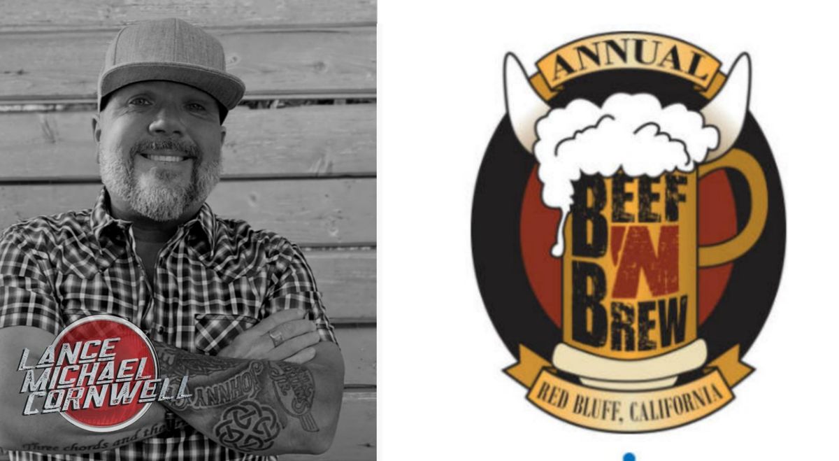 Lance Michael Cornwell @ Red Bluff Beef N Brew