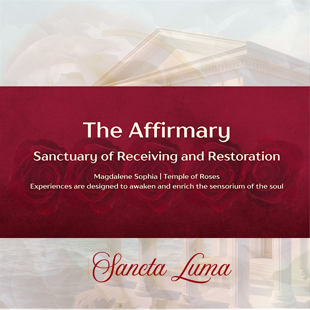 Sanctuary of Receiving and Restoration | Magdalene Sophia Temple of Roses
