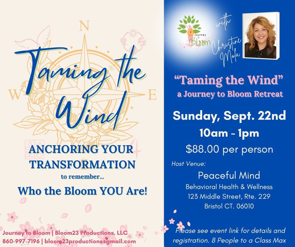 "Taming the Wind", a Journey to Bloom Retreat