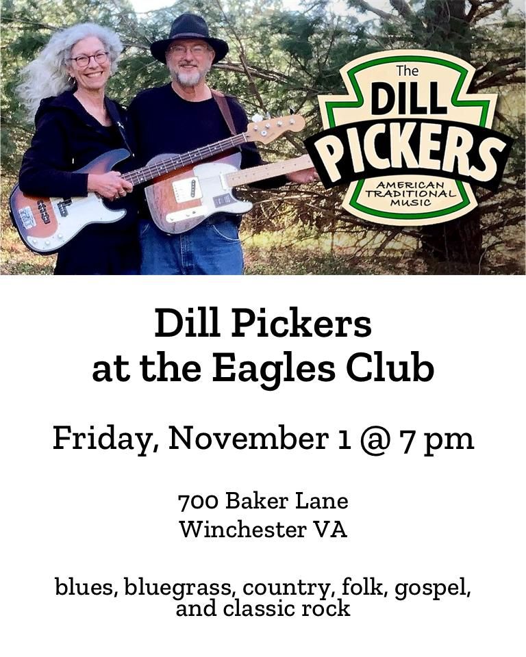 Dill Pickers at the Eagles Club  Friday, November 1, 2024