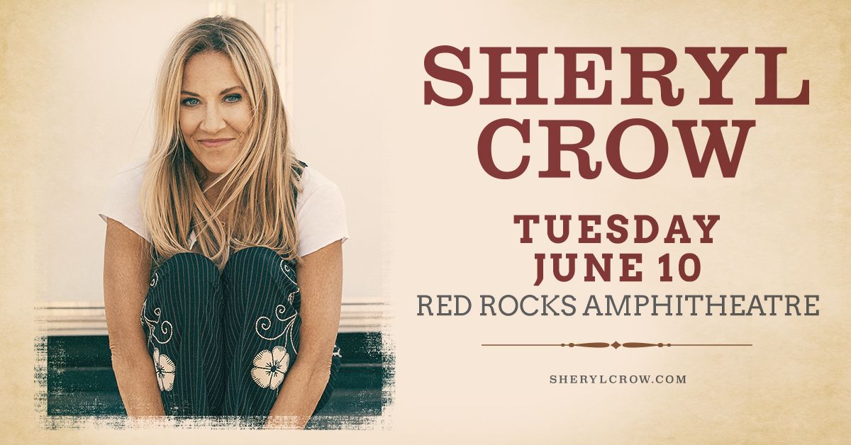 SHERYL CROW | Red Rocks Amphitheatre