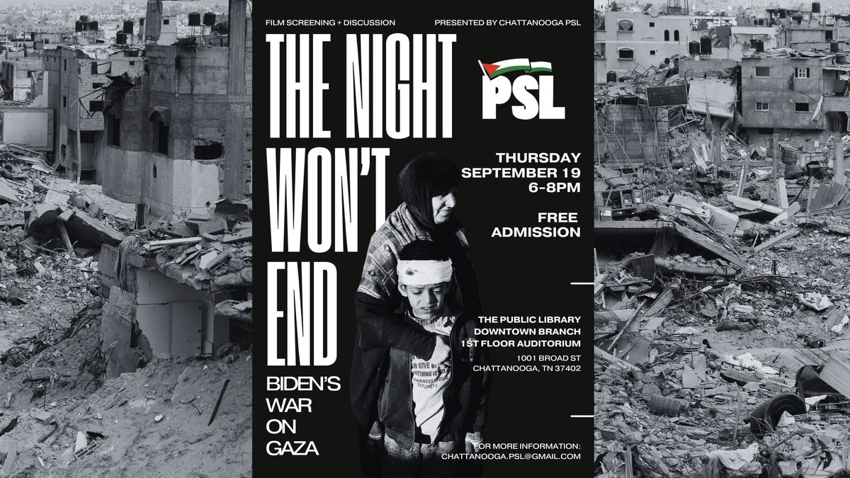 Film Screen: \u201cThe Night Won\u2019t End \u2014 Biden\u2019s War on Gaza\u201d