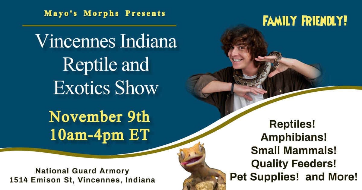 Vincennes Indiana Reptile and Exotics Show 