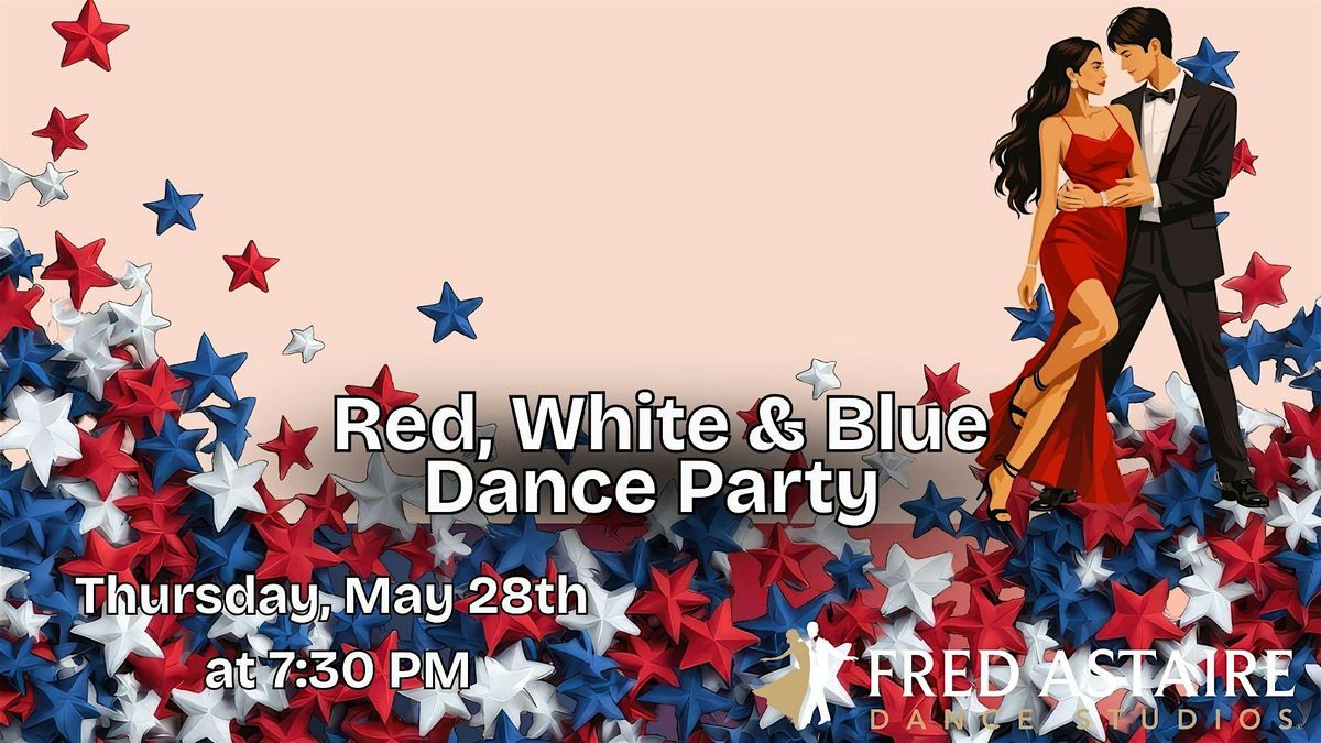 Red, White & Blue DANCE PARTY