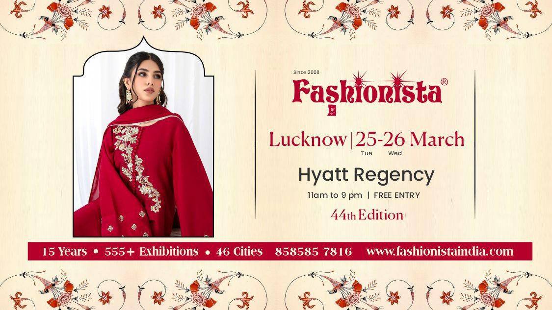 Fashionista Fashion & Lifestyle Lucknow Exhibition 