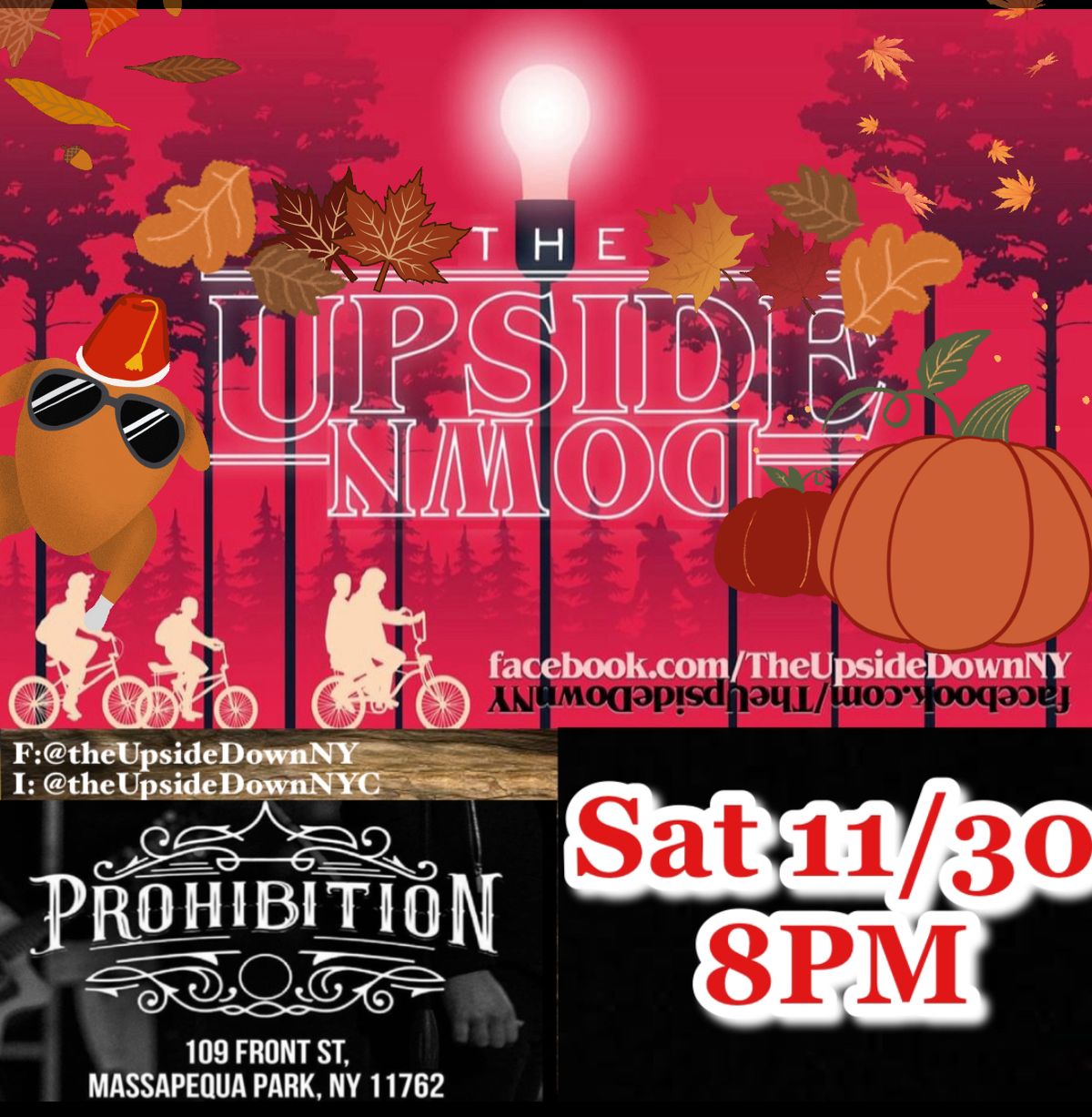 The Upside Down returns to Prohibition 11\/30