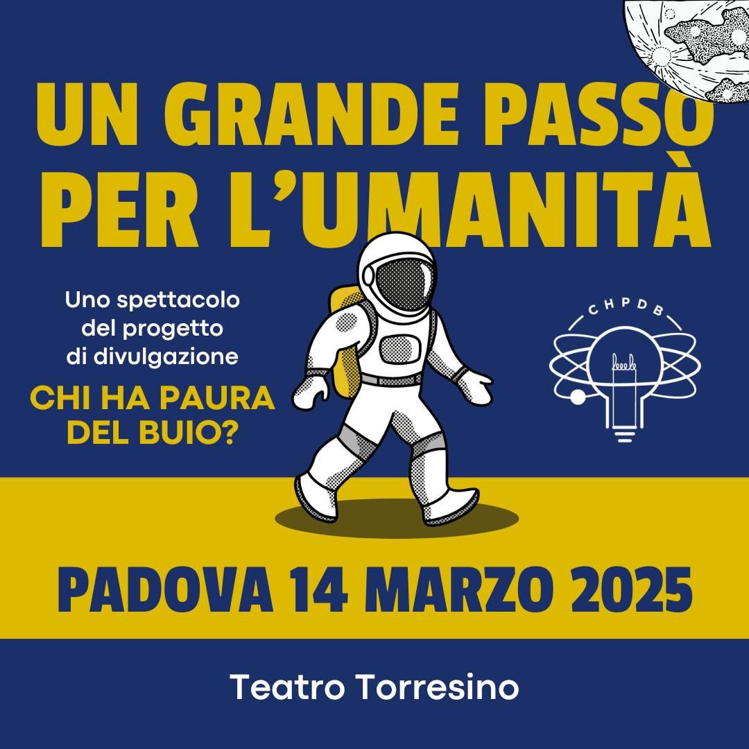 Un grande passo per l'umanit\u00e0 - Padova - spettacolo dal vivo