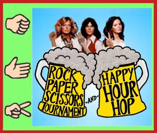 Rock Paper Scissors Tournament & Happy Hour Hop! Wednesdays!