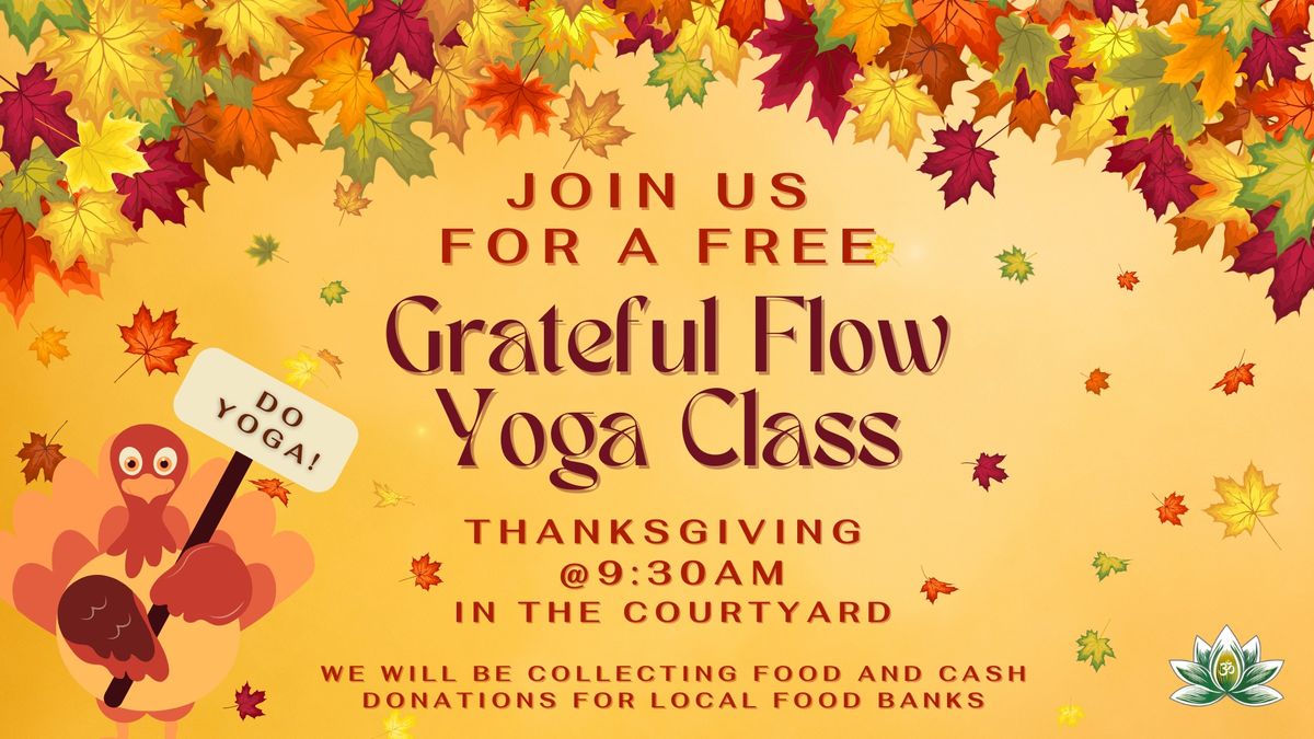 Thanksgiving Grateful Flow Class in the Courtyard