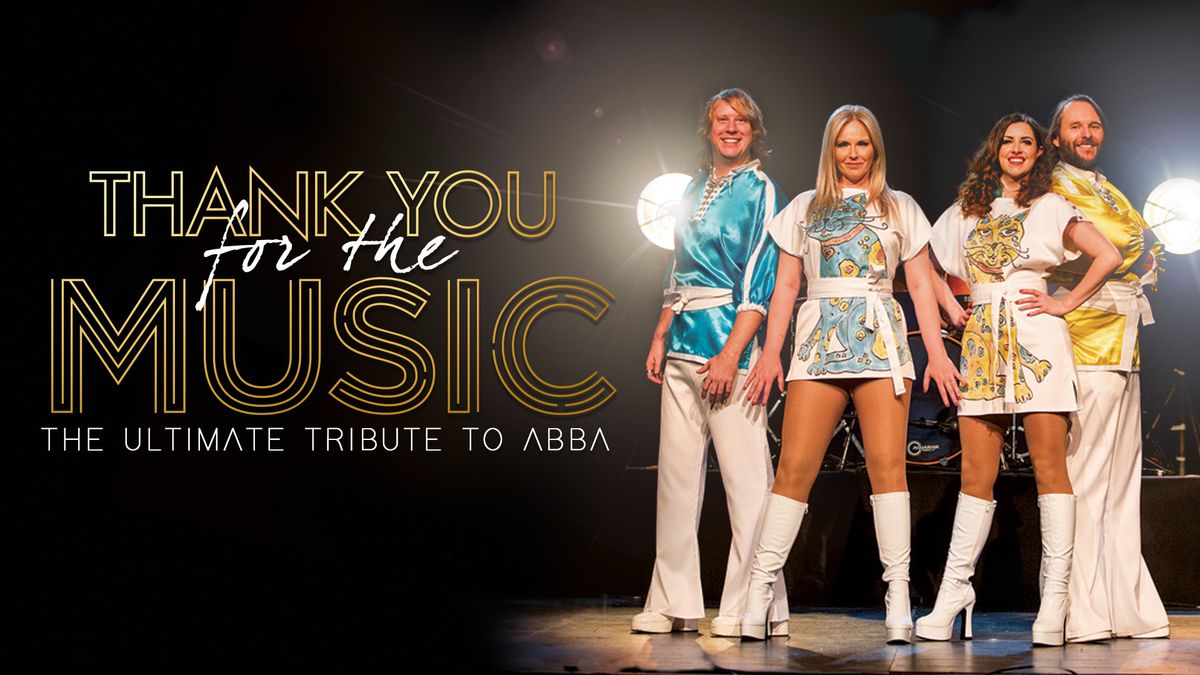 Thank You For The Music - The Ultimate Tribute to Abba