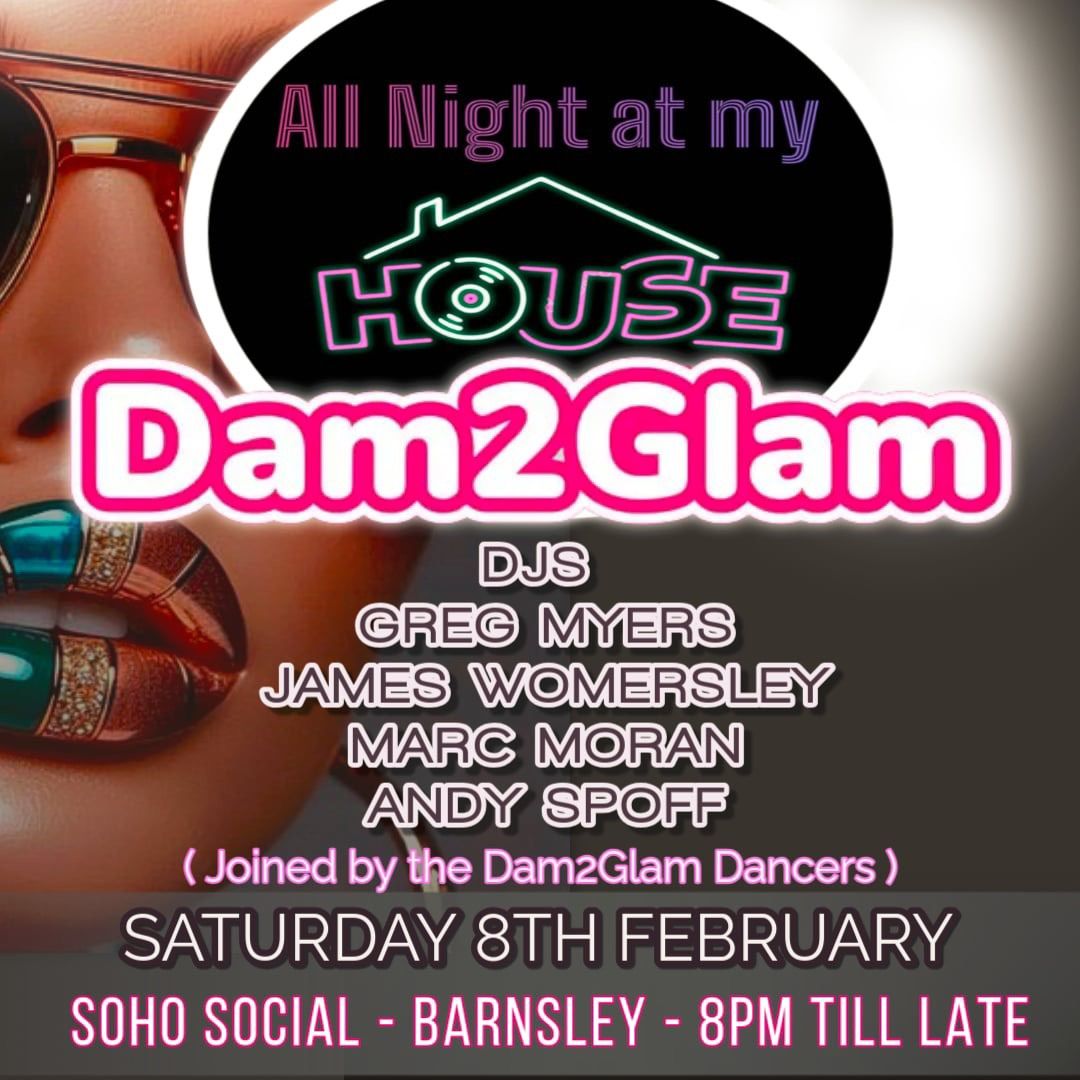 All night at my house meets Dam2Glam \ud83d\udca5