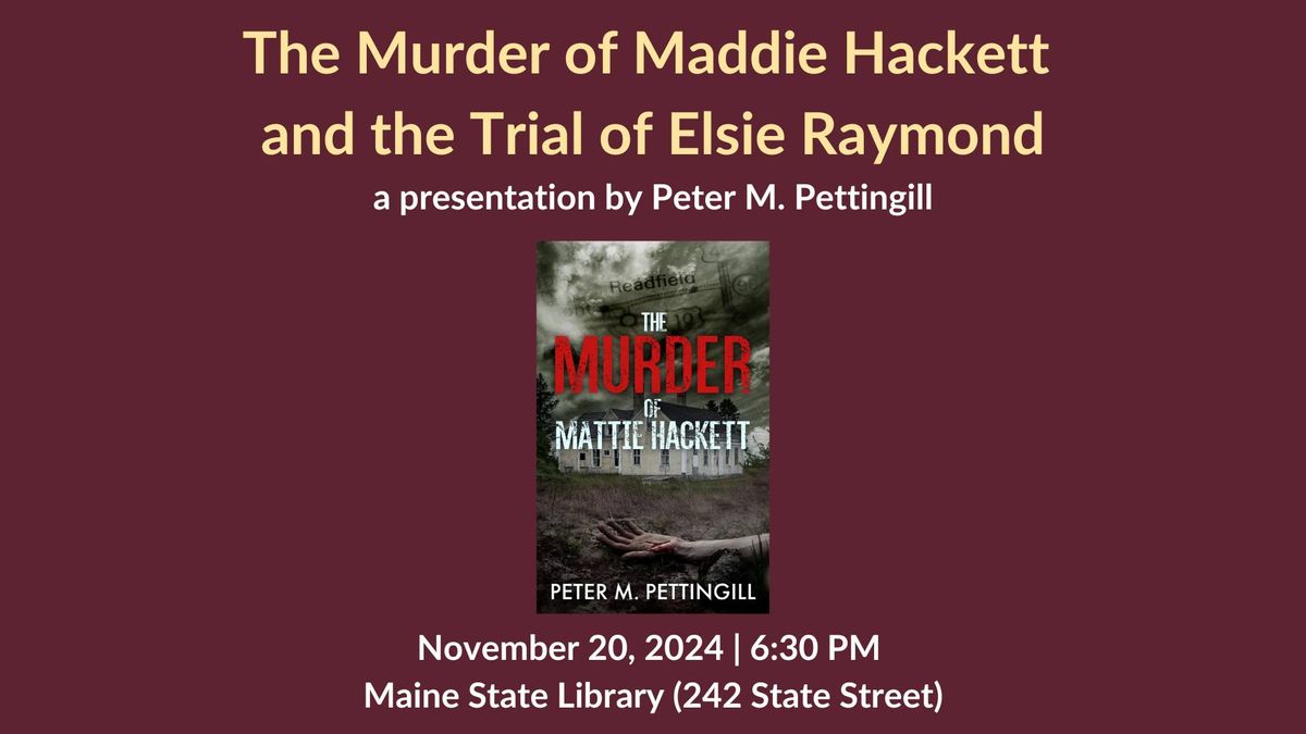 The Murder of Maddie Hackett & The Trial of Elsie Raymond