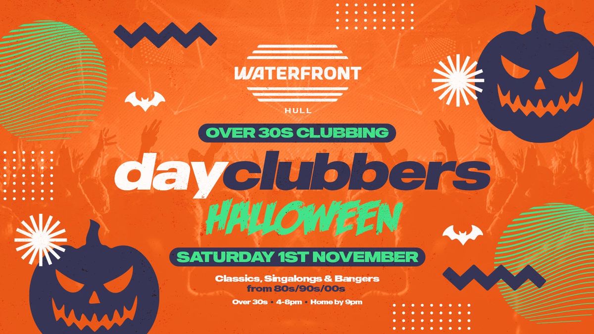 HULL | DayClubbers - The Halloween Special! \ud83d\udc7b