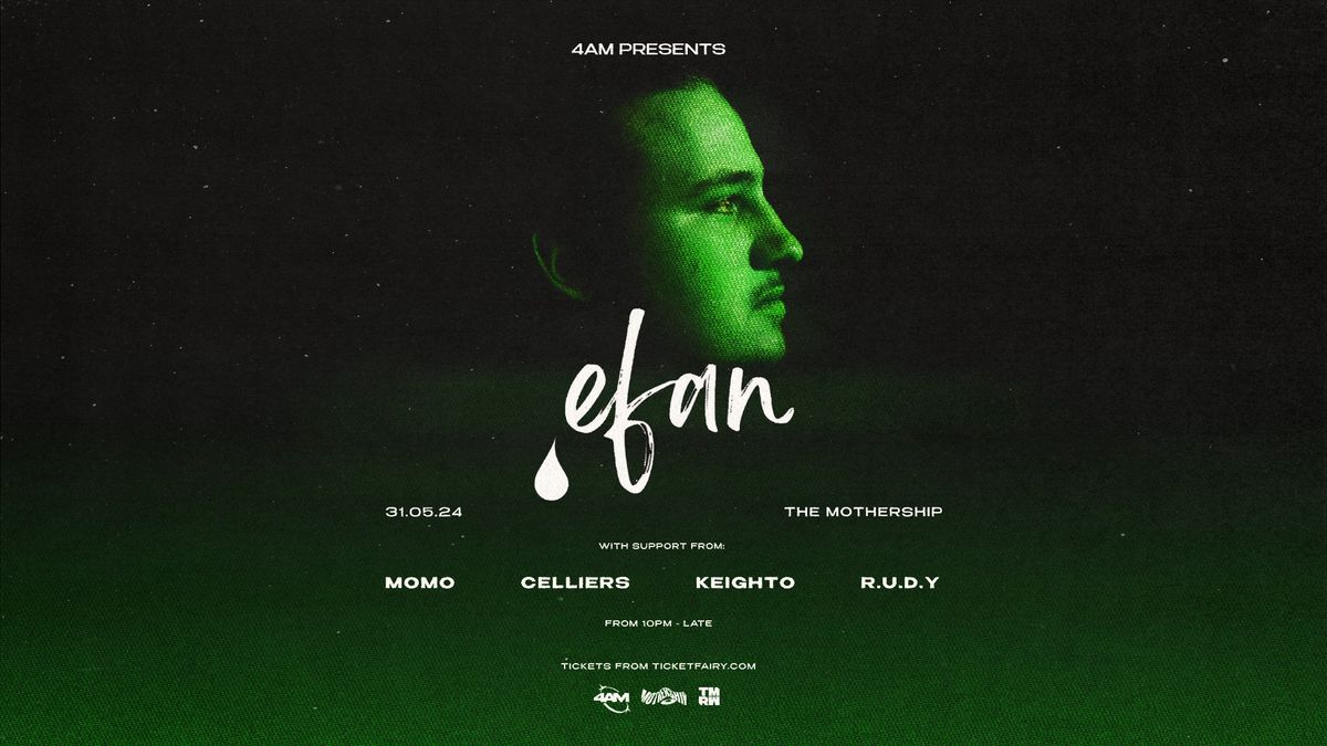 4AM presents: EFAN (UK) | Auckland