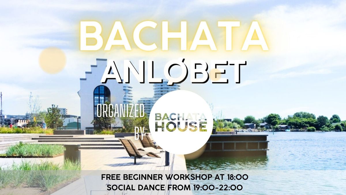 Bachata House - Bachata @ Anl\u00f8bet w FREE Beginner class 