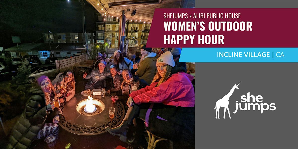 SheJumps x Alibi Incline Public House  | Women's Happy Hour | CA