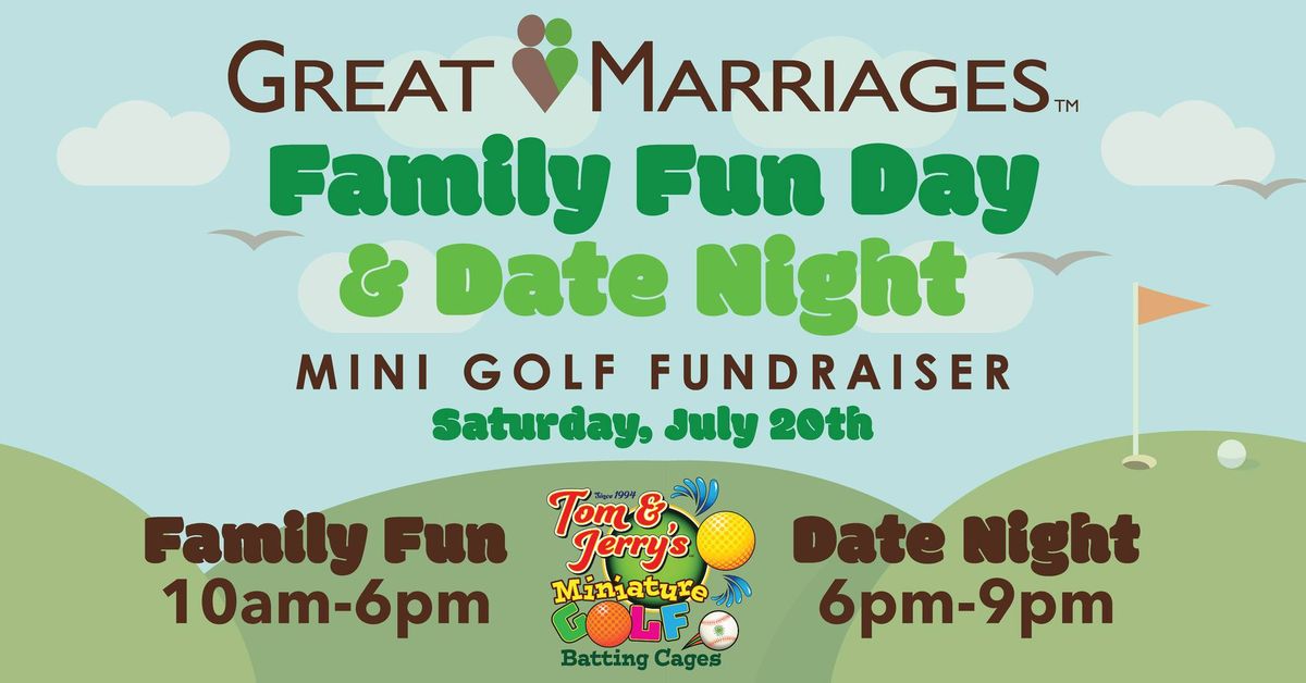 Family Fun Day & Date Night - Mini Golf Fundraiser