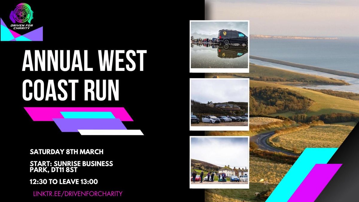 Driven for Charity ' Annual West Coast Run '