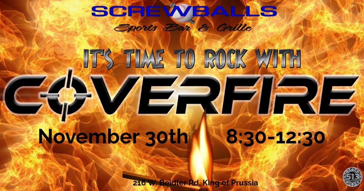 Let's get ready to rock at Screwballs with the return of Coverfire!