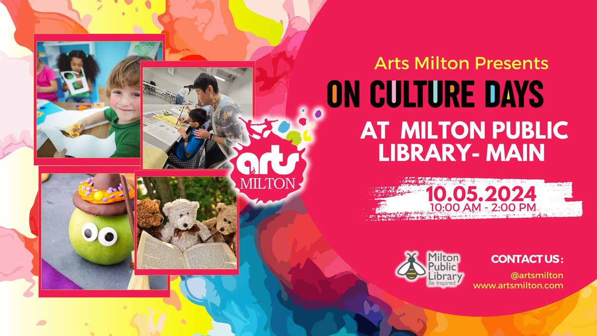 Culture Days at Milton Public Library- Main Branch