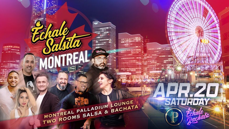 Echale Salsita Montreal - Springtime!