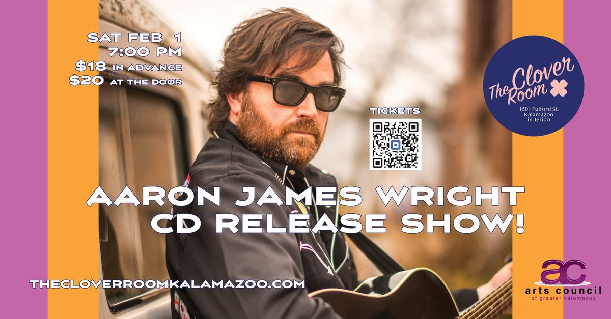 Aaron James Wright CD Release Show