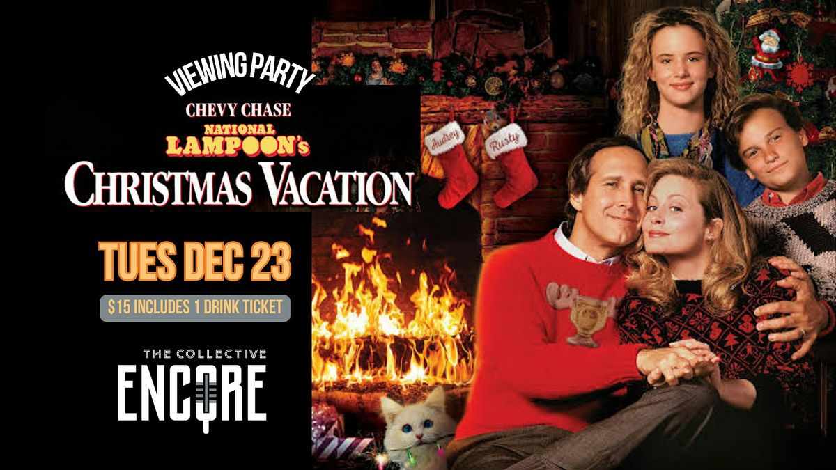 National Lampoon's CHRISTMAS VACATION Viewing Experience