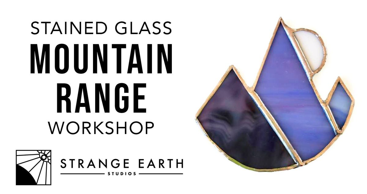 Mountain Stained Glass Workshop