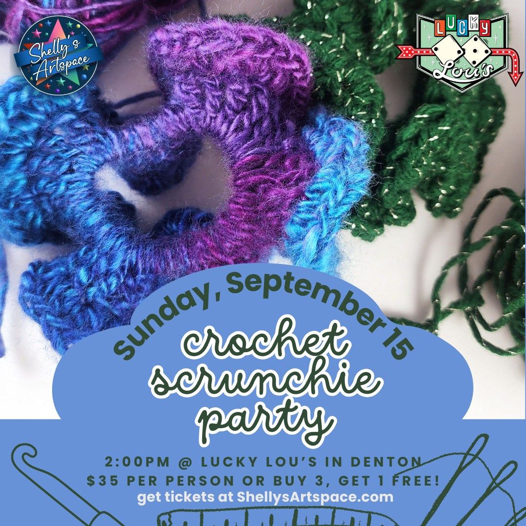Crochet Scrunchie Party at Lucky Lou's