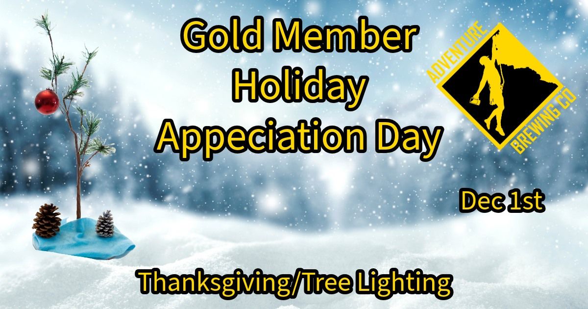 The Annual Gold Member Holiday Appreciation Day