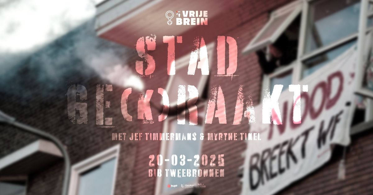 't Vrije Brein Leuven: Stad Ge(k)raakt met Jef Timmermans & Myrthe Tinel [gratis]