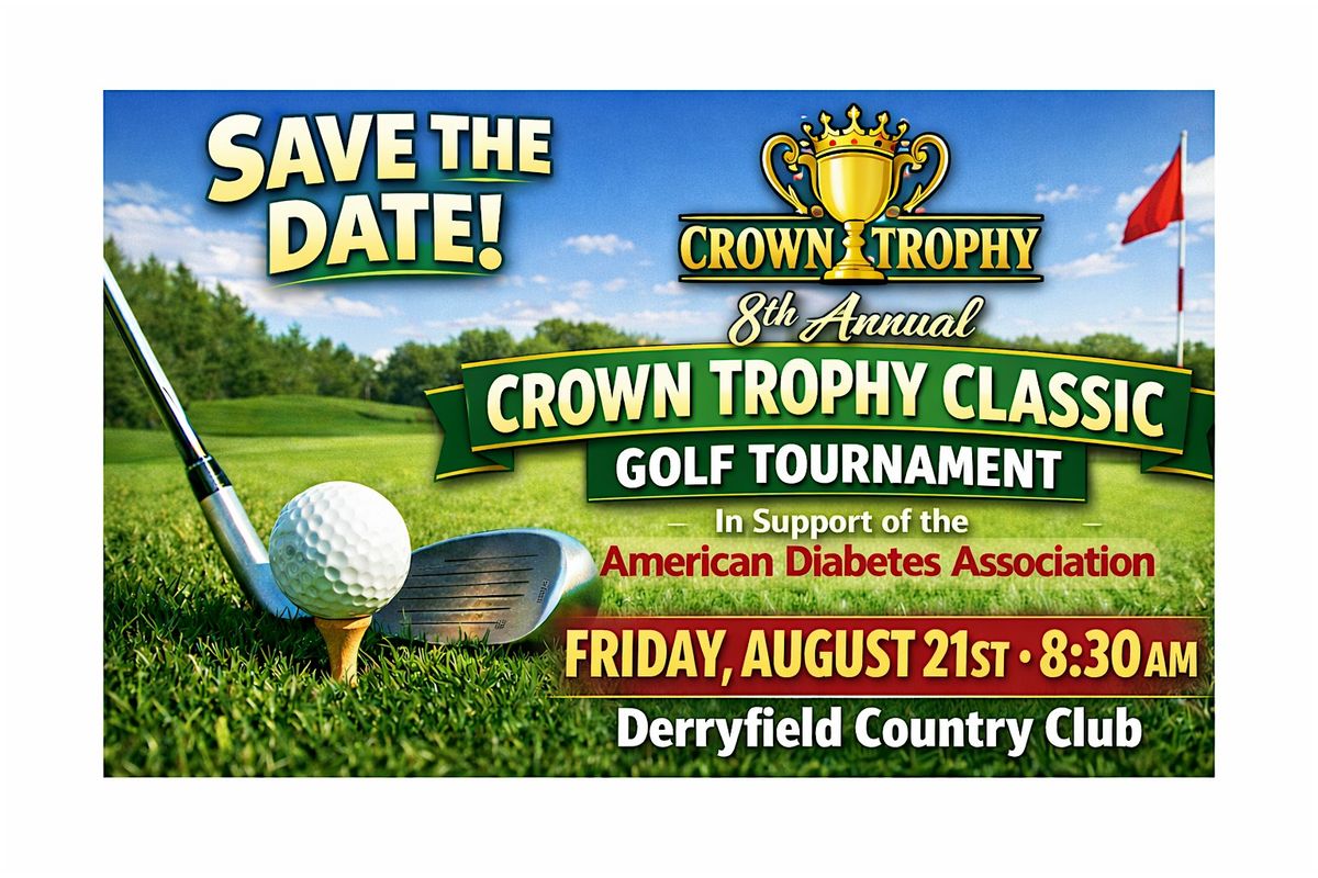 8th Annual Crown Trophy Classic Golf Tournament
