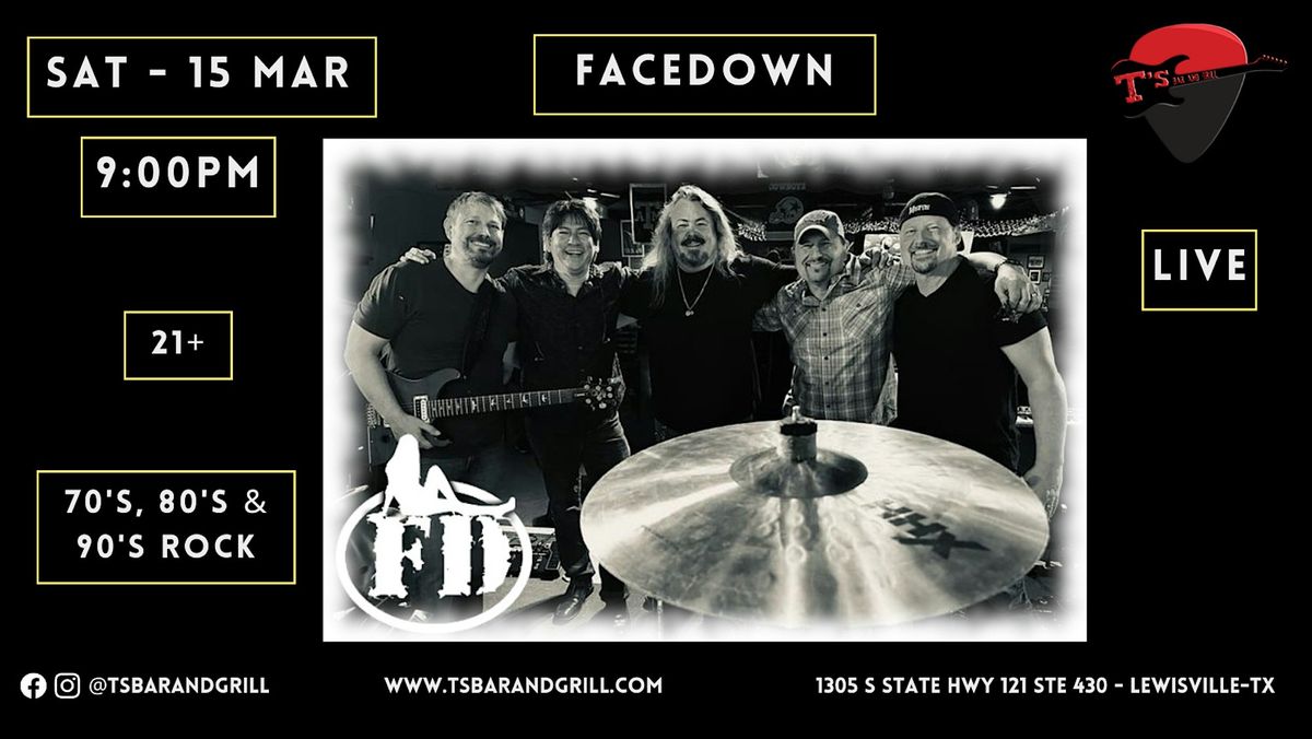 Facedown LIVE at T's!!!