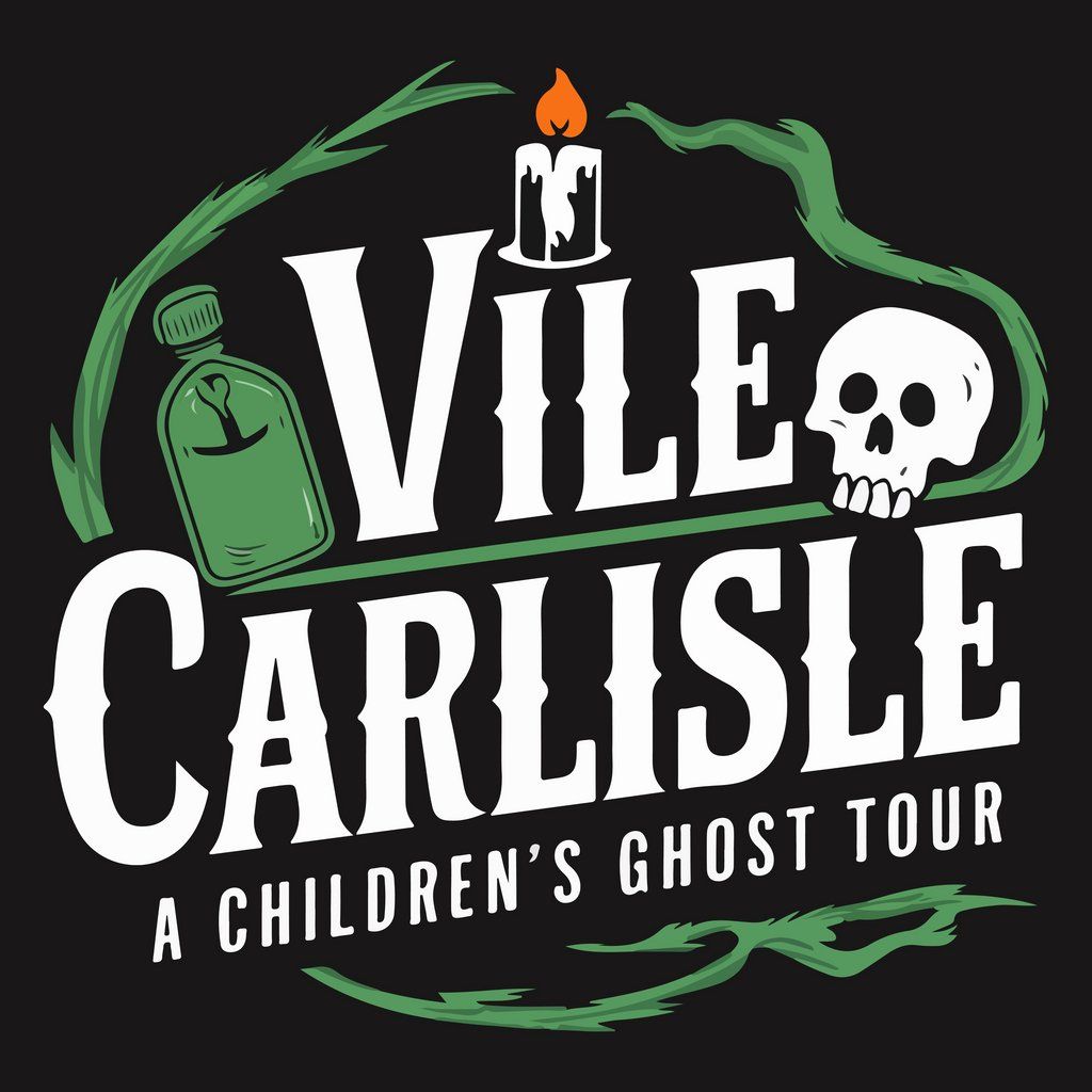 Vile Carlisle A childrens ghost tour