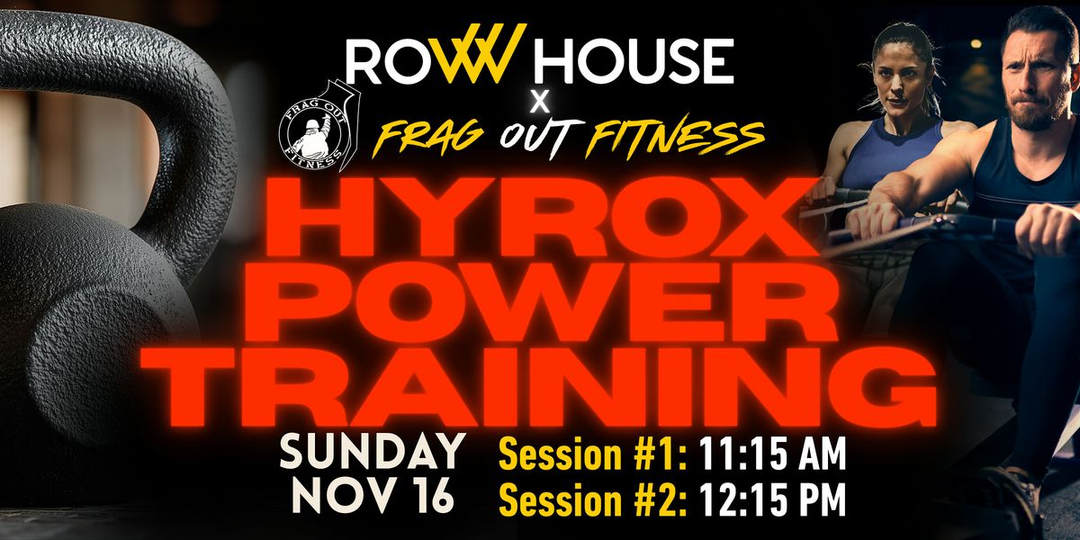 Row House x Frag Out: HYROX POWER TRAINING