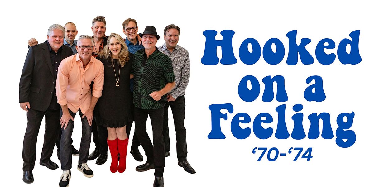 Hooked on a Feeling '70 - '74
