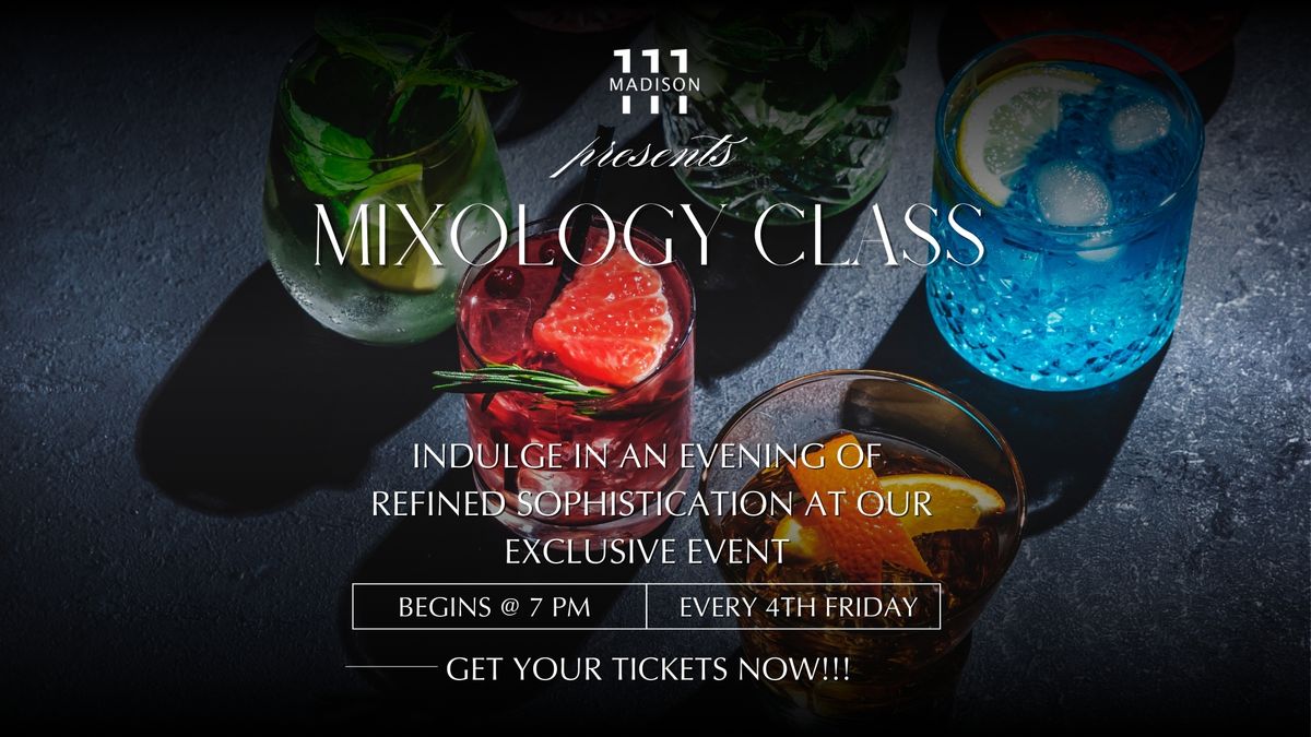 Mixology Class 1\/24